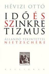 Idő és szinkretizmus - Állandó tekintettel Nietzschére
