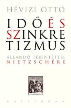 Idő és szinkretizmus - Állandó tekintettel Nietzschére