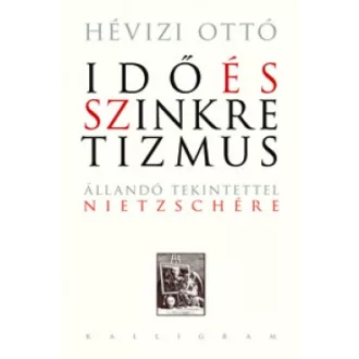 Idő és szinkretizmus - Állandó tekintettel Nietzschére