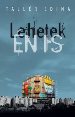 Lehetek én is - Panelregény