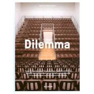   Dilemma - Németh Ilona kiállításának három közép-európai változata