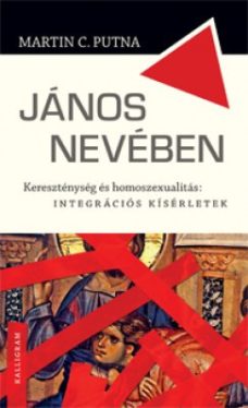 János nevében - Kereszténység és homoszexualitás: integrációs kísérletek