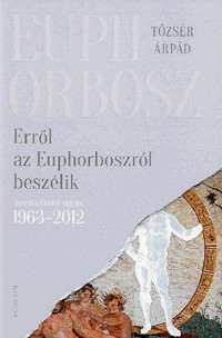 Erről az Euphorboszról beszélik