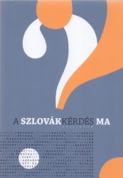 A szlovákkérdés ma