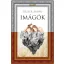 Imágók - Új versek 2012-2016