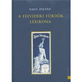 A felvidéki fürdők lexikona
