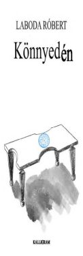 Laboda Róbert - Könnyedén