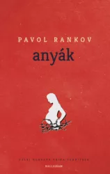 Pavol Rankov - Anyák