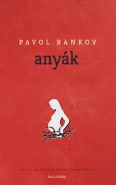 Pavol Rankov - Anyák