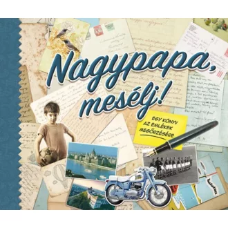 Koprivová Monika - Nagypapa, mesélj!