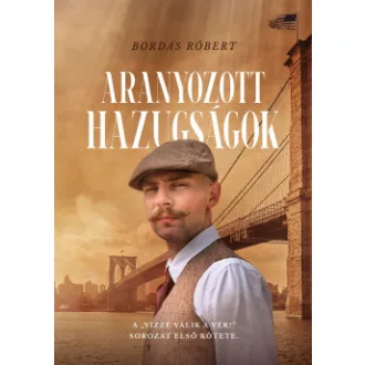Aranyozott hazugságok