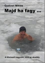 Gyetven Miklós - Majd ha fagy...