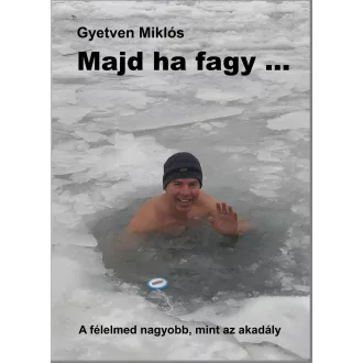 Gyetven Miklós - Majd ha fagy...