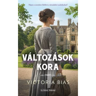 Victoria Bias - A változások kora