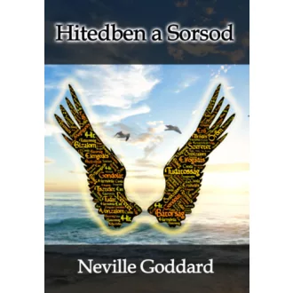 Hitedben a Sorsod