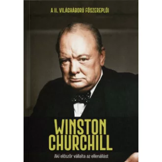 Joan Solé - Winston Churchill - Aki először vállalta az ellenállást