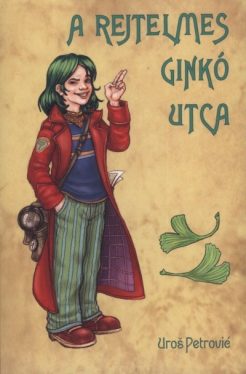 A rejtelmes Ginkó utca