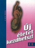 Új életet kezdhetsz! II.