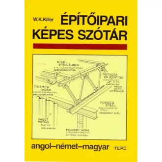 Építőipari képes szótár - Angol - német - magyar