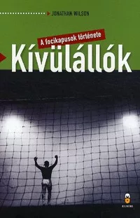 Kívülállók - A focikapusok története