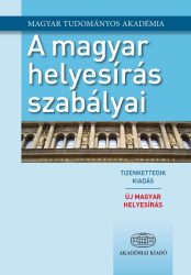   A magyar helyesírás szabályai - Új magyar helyesírás - 12. kiadás