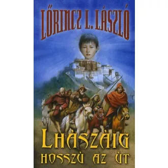 Lhászáig hosszú az út