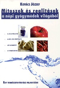 Mítoszok és realitások a népi gyógymódok világából