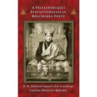 A félelemnélküli elpusztíthatatlan bölcsesség fénye