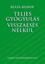 Teljes gyógyulás visszaesés nélkül