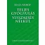 Teljes gyógyulás visszaesés nélkül