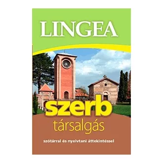   Lingea Szerb társalgás - Szótárral és nyelvtani áttekintéssel