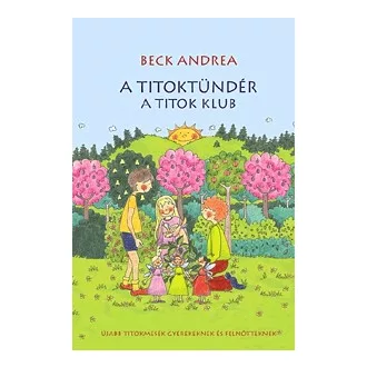 A Titoktündér - A Titok Klub