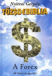 Tőzsdebiblia - A Forex