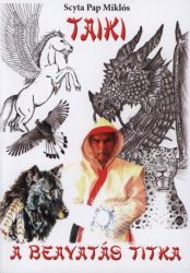 Taiki - a beavatás titka