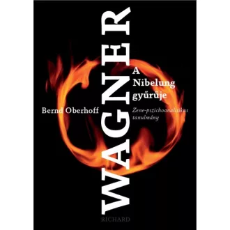 Richard Wagner - A Nibelung gyűrűje