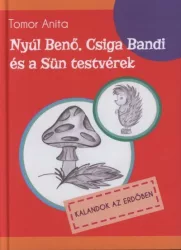 Nyúl Benő, Csiga Bandi és a Sün testvérek
