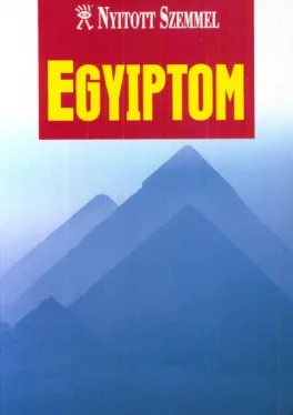 Egyiptom - Nyitott szemmel