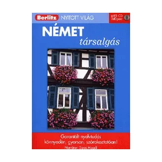   Német társalgás (MP3 melléklettel) - Garantált nyelvtudás könnyedén, gyorsan, szórakoztatóan!