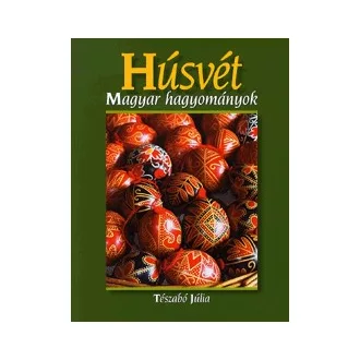 Húsvét - Magyar hagyományok