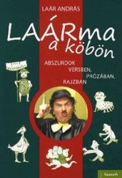 LAÁrma a köbön - Abszurdok versben, prózában, rajzban