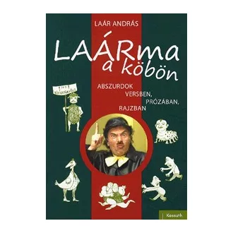 LAÁrma a köbön - Abszurdok versben, prózában, rajzban