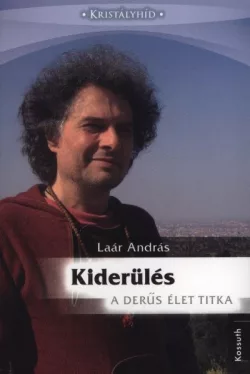 Kiderülés - A derűs élet titka