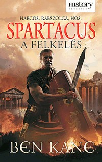 Spartacus 2. - A felkelés - Harcos, rabszolga, hős