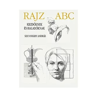 Rajz ABC kezdőknek és haladóknak