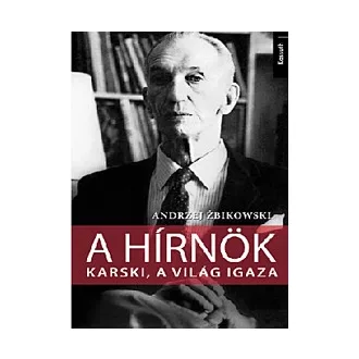 A hírnök - Karski, a világ igaza