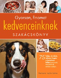 Gyorsan, finomat kedvenceinknek szakácskönyv