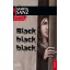 Black, black, black