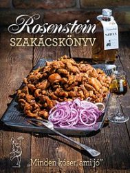   Rosenstein szakácskönyv - "Minden kóser ami jó"