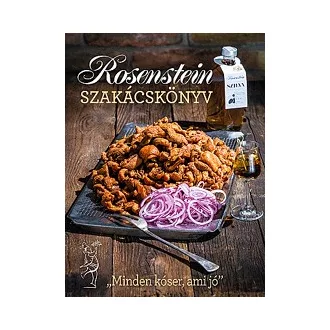   Rosenstein szakácskönyv - "Minden kóser ami jó"