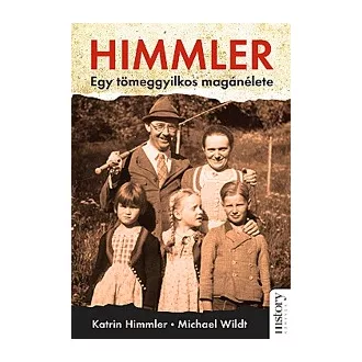 Himmler - Egy tömeggyilkos magánélete